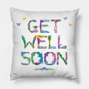 Get Well Soon - tropical word art Pillow