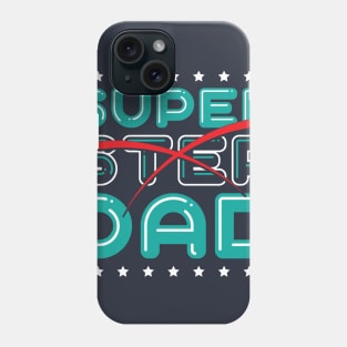 Super Step Dad Phone Case