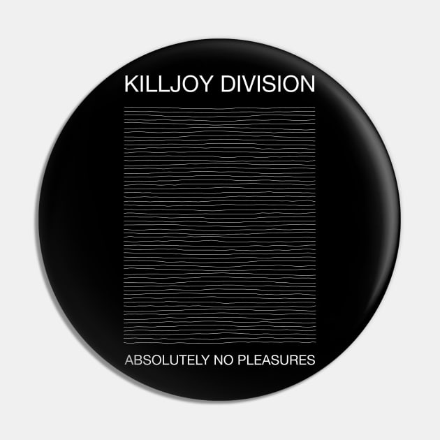 Killjoy Division Pin by Stupiditee