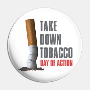 Take Down Tobacco Day – April Pin