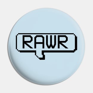 Say Rawr Pin