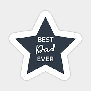 Best dad ever lettering with the star. Magnet