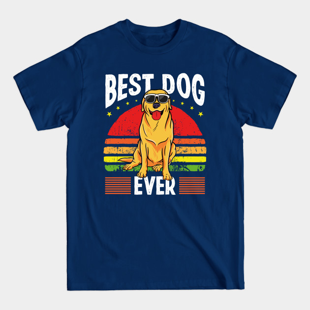 Disover Golden Labrador Retriever Best Dog Ever Mom Dad - Retriever Dogs - T-Shirt