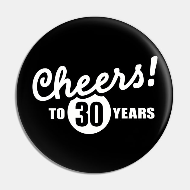 Cheers to 30 years Pin by Designzz