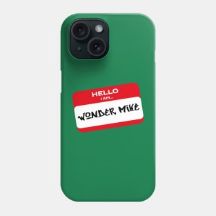 Hip Hop. Hotel Motel Holiday inn. Wonder Mike say hello. Phone Case