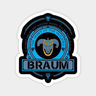 BRAUM - LIMITED EDITION Magnet