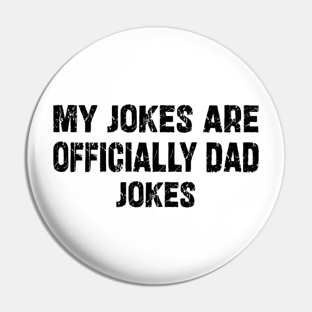 Cool Funny My Jokes Are Officially Dad Jokes Pin by mdr design