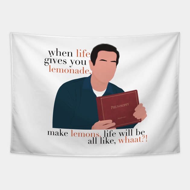 Modern Family Phil Dunphy When Life Gives You Lemonade Make Lemons Phil's-Osophy Meme Fan Art Tapestry by senaeksi