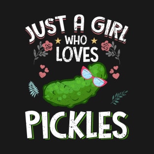 Just A Girl Who Loves Pickles Funny Farmer T-Shirt