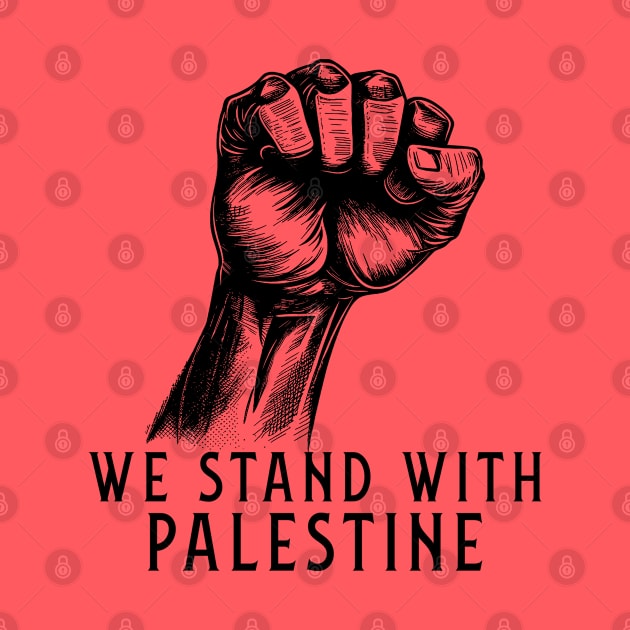 We Stand With Palestine by mojud