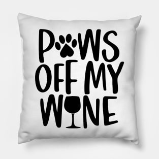 Paws off my wine - words with dog footprint, heart and wine glass - funny pet vector saying with puppy paw, heart and bone Pillow