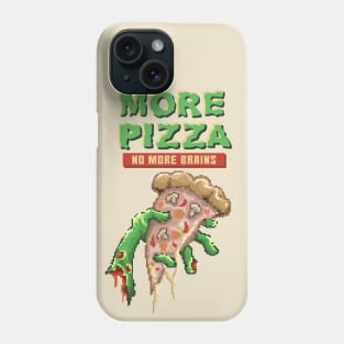 More pizza no more brains pixel Phone Case