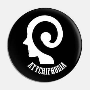 atychiphobia Pin