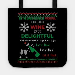 Oh The Virus Outside is Frightful Tote