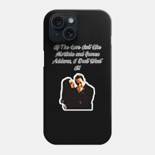 Love Like Morticia and Gomez Phone Case