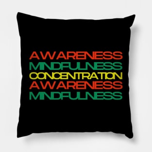 Awareness mindfulness concentration Pillow