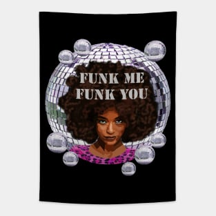 Funk Me Funk You Tapestry