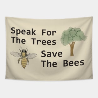 Speak for the Trees, Save the Bees Tapestry