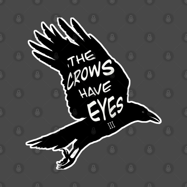 The Crows Have Eyes 3 by Tiny Baker