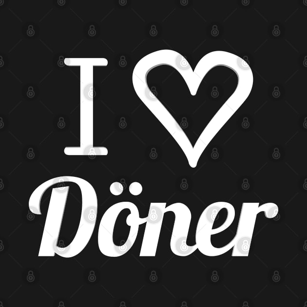 i love döner by FromBerlinGift