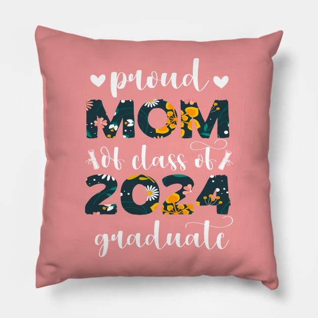 Proud Mom Class Of 2024 Senior Graduate 2024 Senior Pillow by SecuraArt