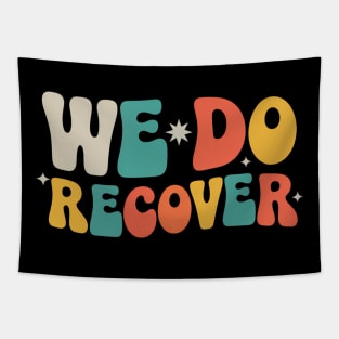 Addiction Recovery Awareness We Do Recover Tapestry
