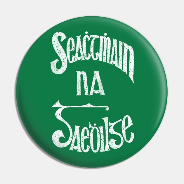 Seachtain na Gaeilge / Irish Language / Retro Faded Style Design Pin by feck!