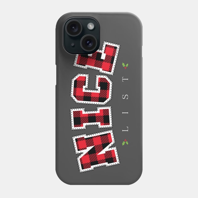 The Nice List Phone Case by Bomb171