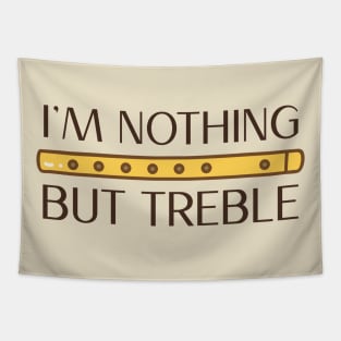 I'm nothing but treble (version 2) Tapestry