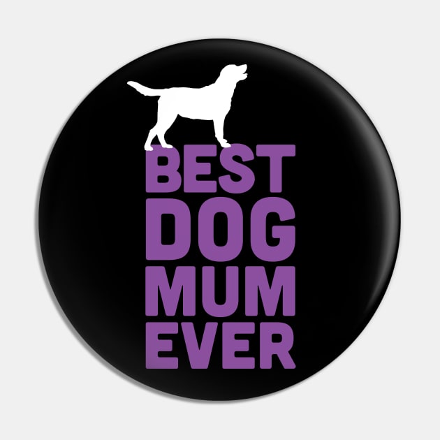 Best Labrador Retriever Dog Mum Ever - Purple Dog Lover Gift Pin by Elsie Bee Designs