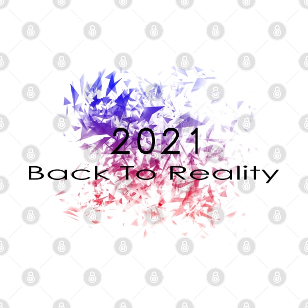 10 - 2021 Back To Reality by SanTees