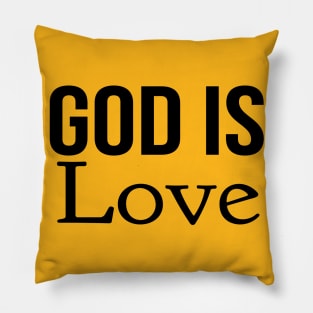 God Is Love Cool Motivational Christian Pillow