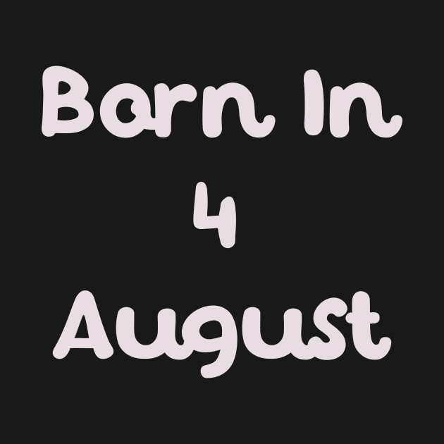 Born In 4 August by Fandie