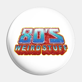 80's weird stuff logo Pin