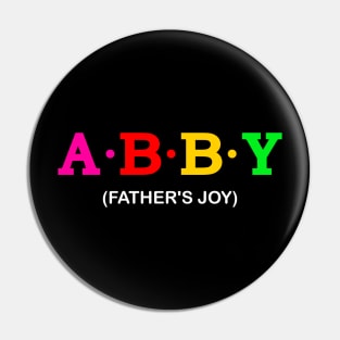 Abby - Joy Of The Father Pin