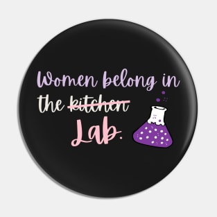 Women belong to Laboratory Pin