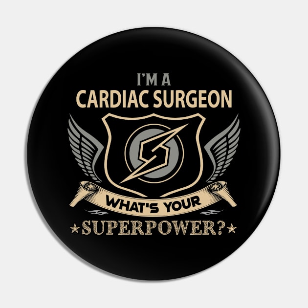 Cardiac Surgeon T Shirt - Superpower Gift Item Tee Pin by Cosimiaart