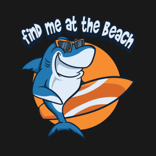 Find me at the beach Edit T-Shirt