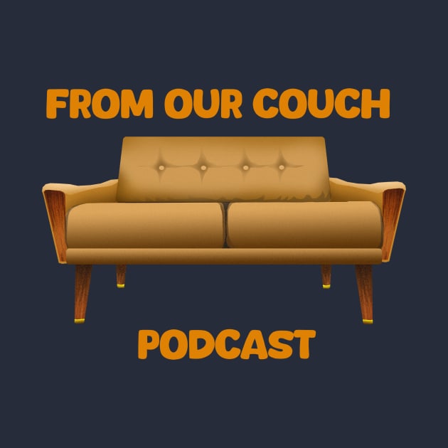 From Our Couch Orange by CroctopusArt
