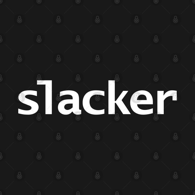 Slacker Minimal Typography by ellenhenryart