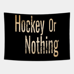 Hockey or Nothing in Sepia tone Tapestry