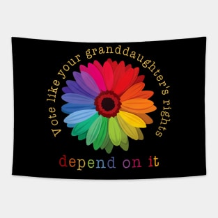 Vote Like Your Granddaughter's Rights Depend on It Tapestry