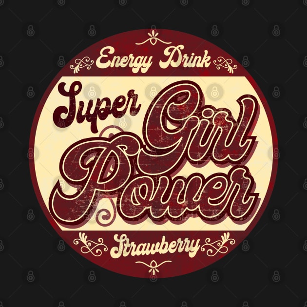 Girl Power Energy Drink by CTShirts