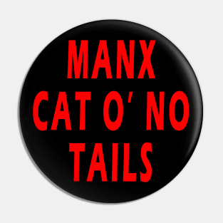 Manx Cat O' No Tails Pin