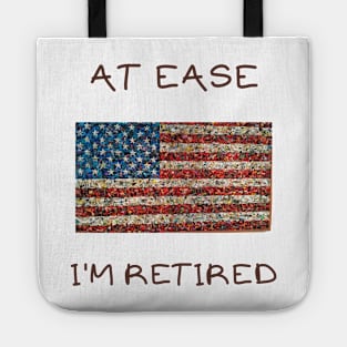 At ease i'm retired Tote