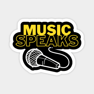 Music speaks. Magnet