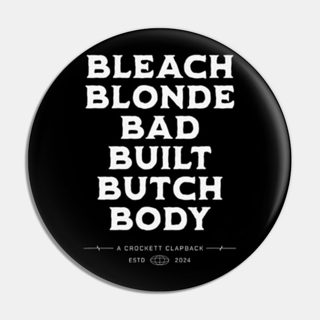 Bleach Blonde Bad Built Butch Body Quote Bleach Blonde Bad Built