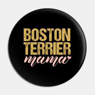 Boston Terrier Mama Pin