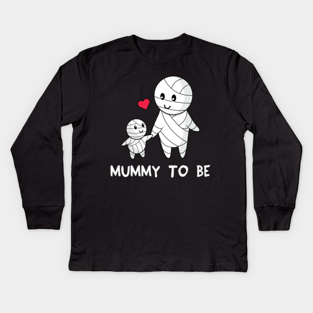 Funny Halloween Shirt Pregnant Women Mummy Halloween Pregnancy Gifts Kids Long Sleeve T Shirt Teepublic