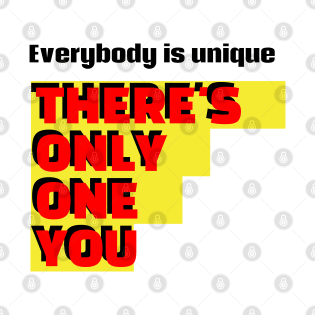 Everybody is unique by Zack